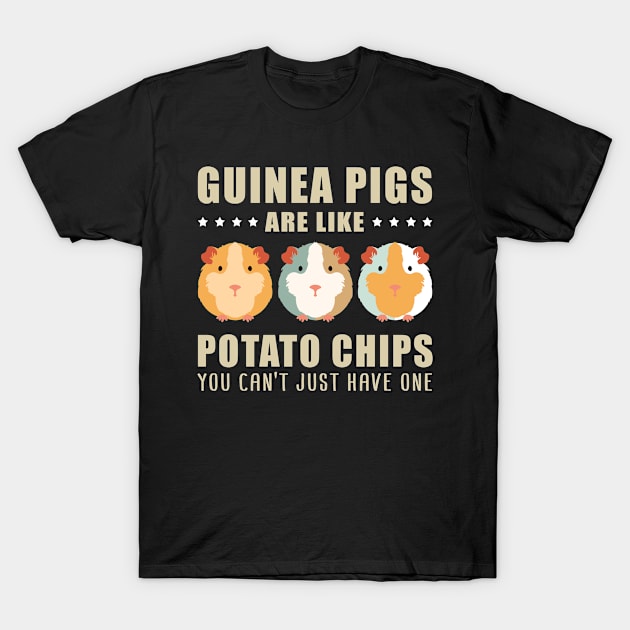 Guinea Pigs Are Like Potato Chips | Guinea Pig Gift T-Shirt by Streetwear KKS